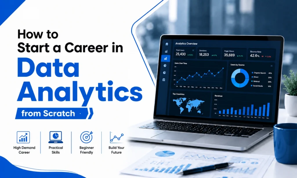 How to Start a Career in Data Analytics from Scratch